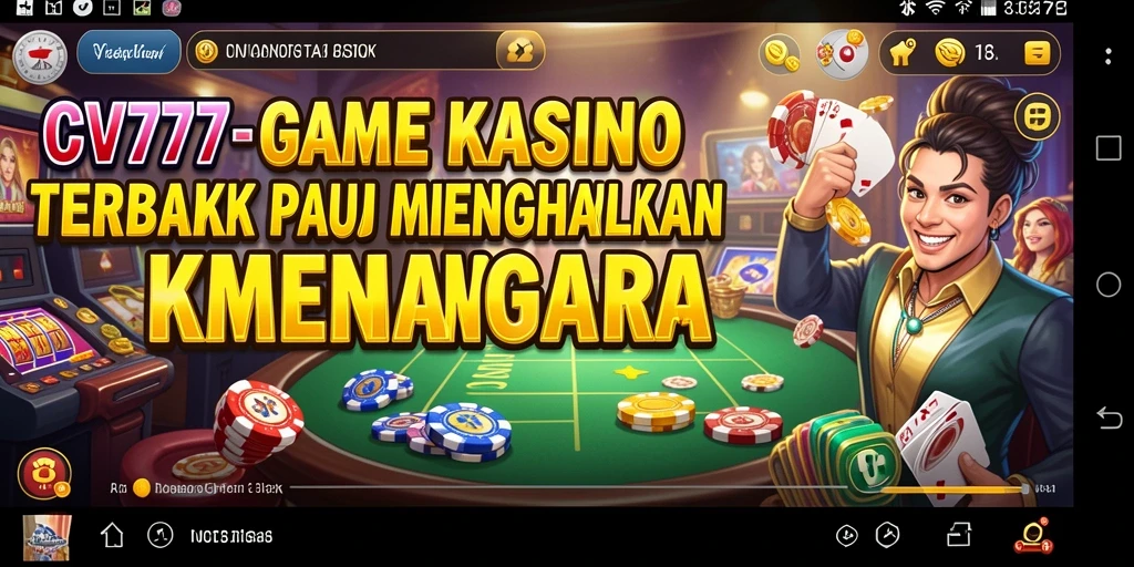 Gameplay seru CV777 dengan berbagai permainan Kasino yang menantang.